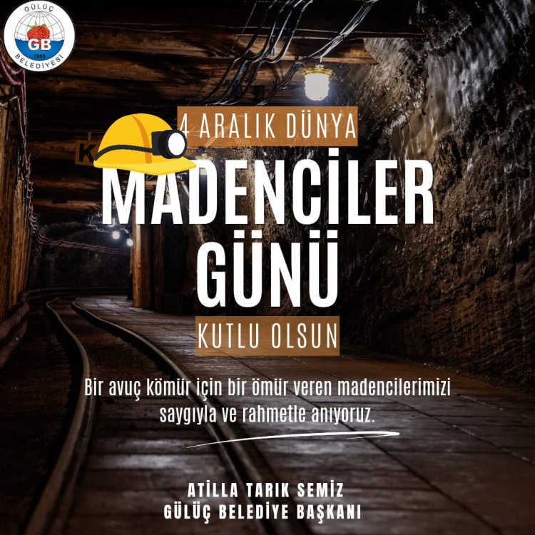 BAŞKAN SEMİZ 4 ARALIK MADENCİLER GÜNÜ MESAJI