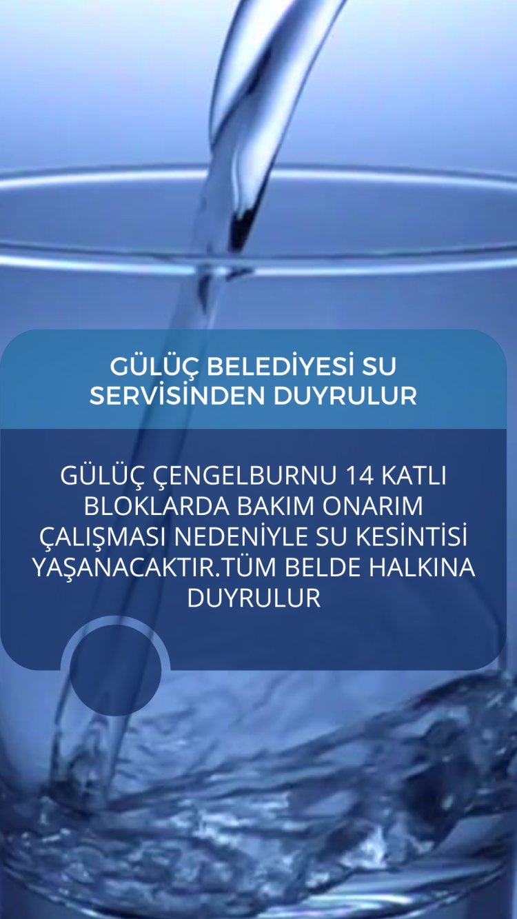 GÜLÜÇ BELEDİYESİ SU SERVİSİNDEN DUYRULUR ????