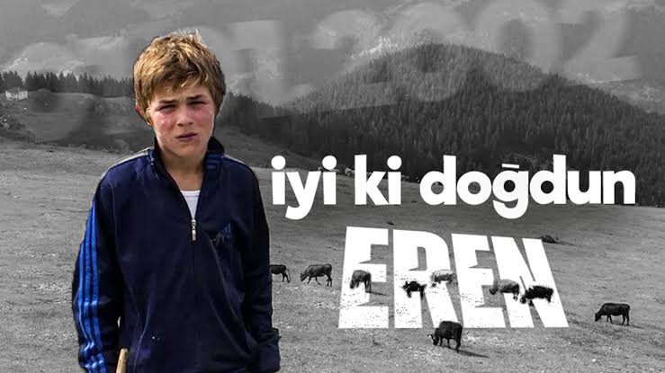 İYİKİ VARSIN EREN