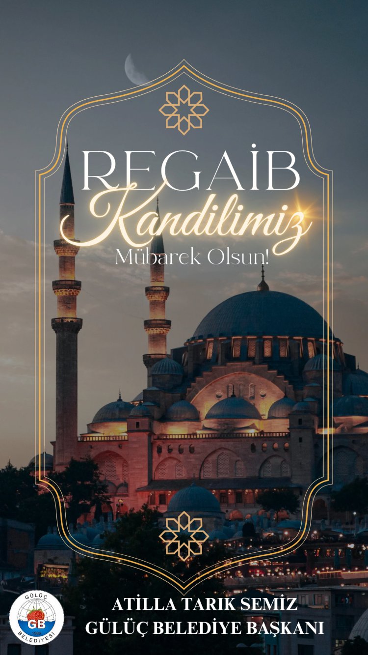 REGAİB KANDİLİMİZ MÜBAREK OLSUN