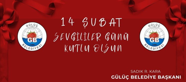 14 ŞUBAT SEVGİLİLER GÜNÜ KUTLU OLSUN